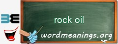 WordMeaning blackboard for rock oil